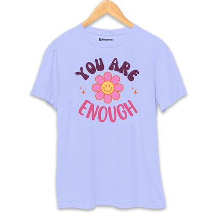 You are Enough Smiley T-Shirt The Shophaul