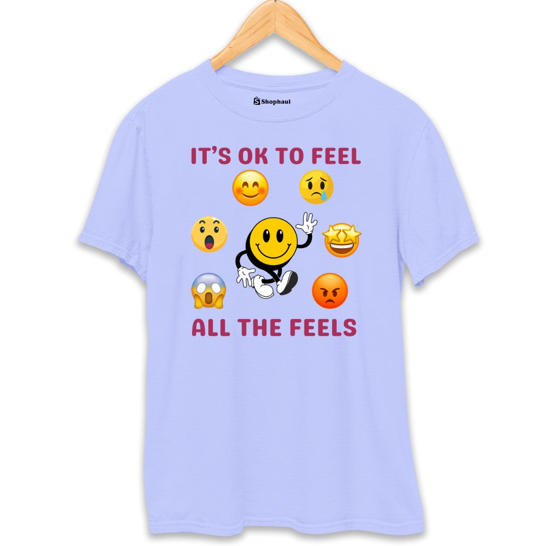 It's Ok to Feel all The Feels Smiley T-Shirt The Shophaul