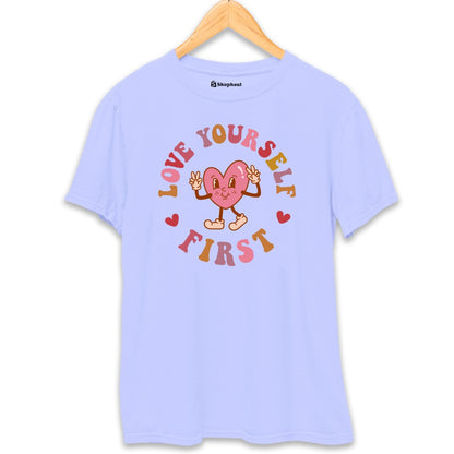 Love Yourself First T-Shirt The Shophaul