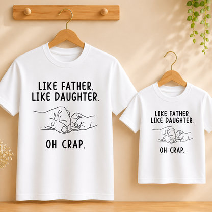 Like Father Like Daughter T-Shirt Matching Outfit Like Father Like Daughter T-Shirt Matching Outfit - White