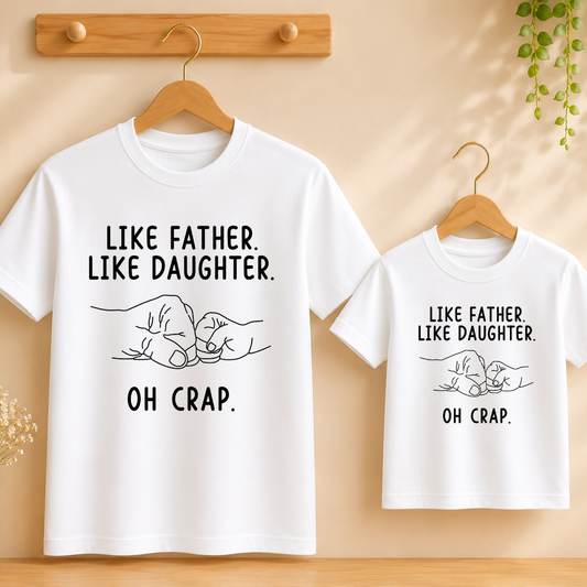 Like Father Like Daughter T-Shirt Matching Outfit