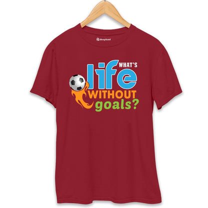 What's Life without Goal Football T-Shirt  Maroon-XXL