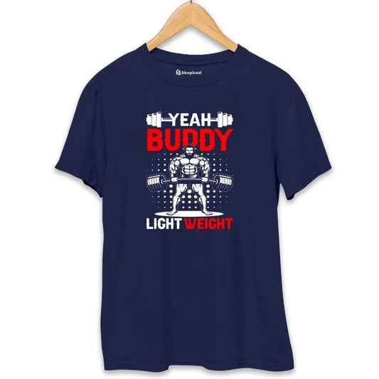 Yeah Buddy Light Weight Gym T-Shirt