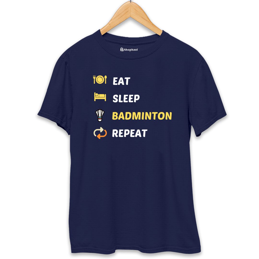 Eat Sleep Badminton T-Shirt The Shophaul