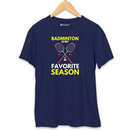 Badminton is my Favorite Season T-Shirt The Shophaul