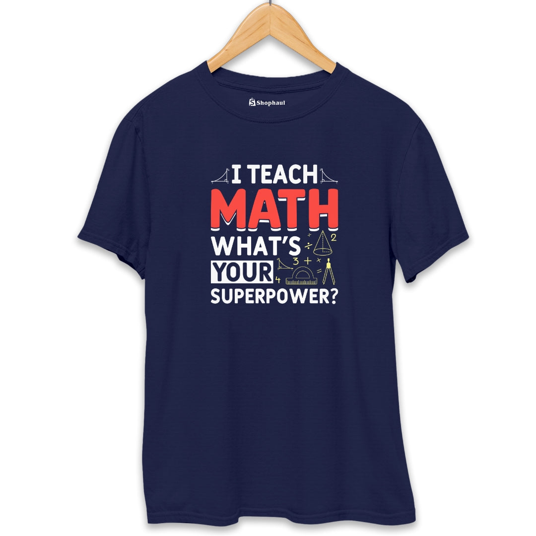 I Teach Maths T-Shirt