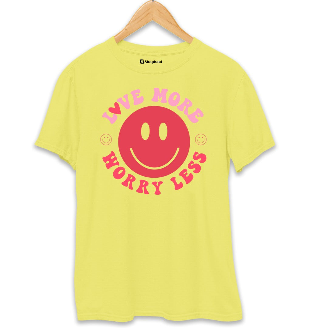 Love More Worry Less T-Shirt The Shophaul