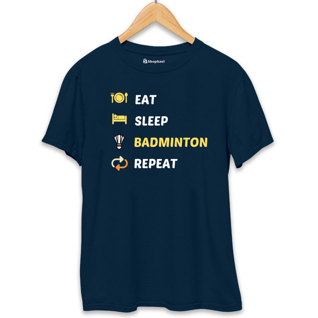 Eat Sleep Badminton T-Shirt The Shophaul