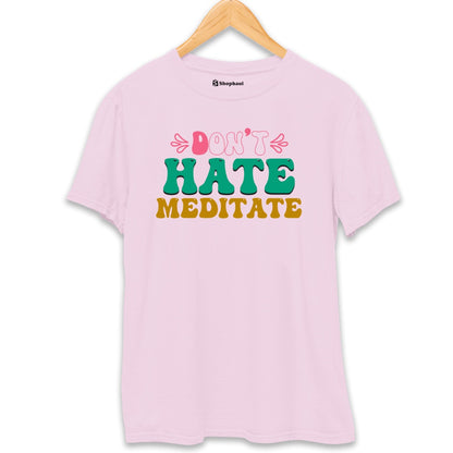 Don't Hate Meditate Yoga T-Shirt  Light-Baby-Pink-XXL