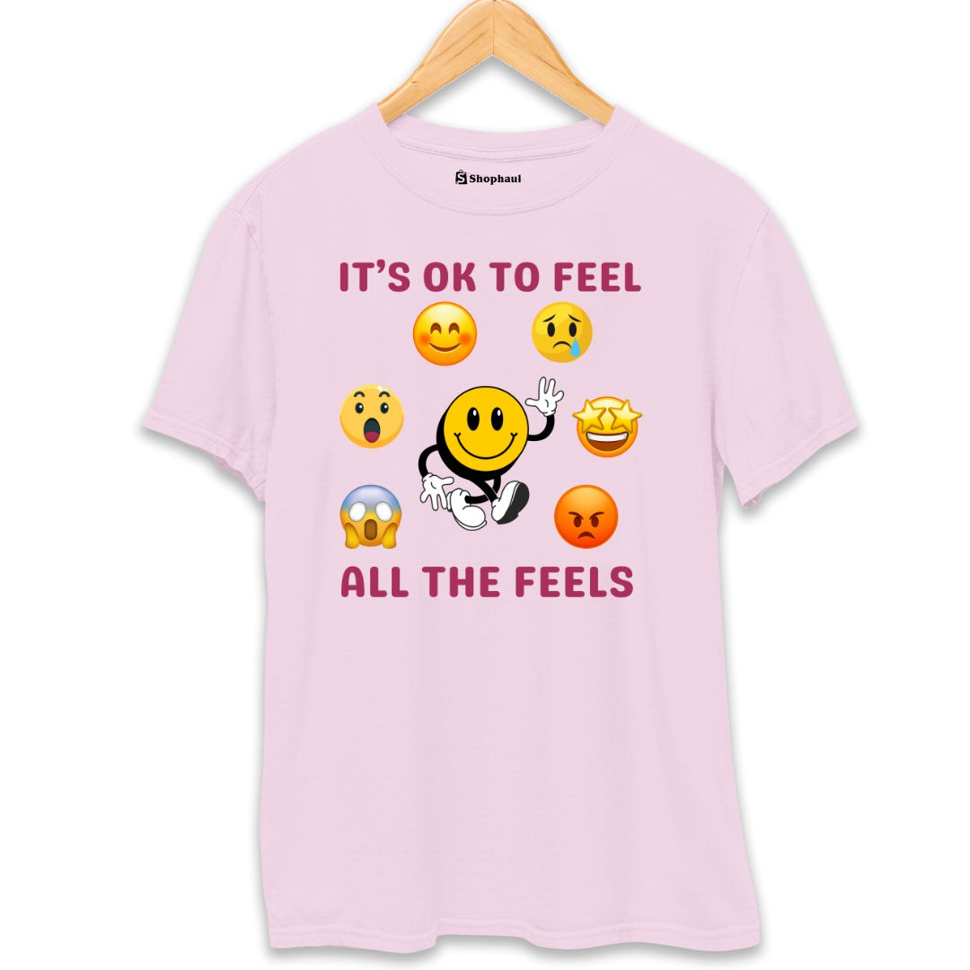 It's Ok to Feel all The Feels Smiley T-Shirt The Shophaul