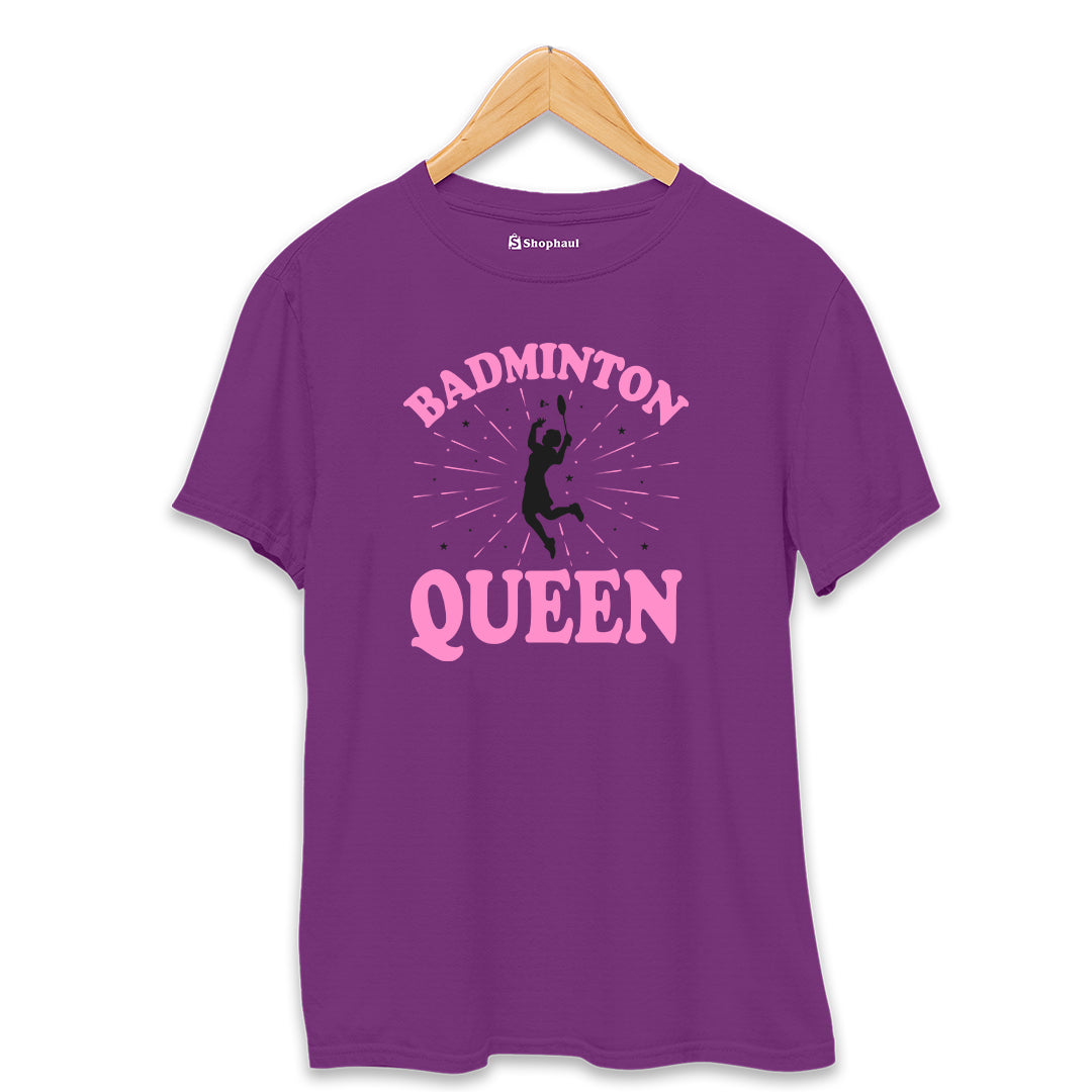 Badminton Queen T-Shirt The Shophaul