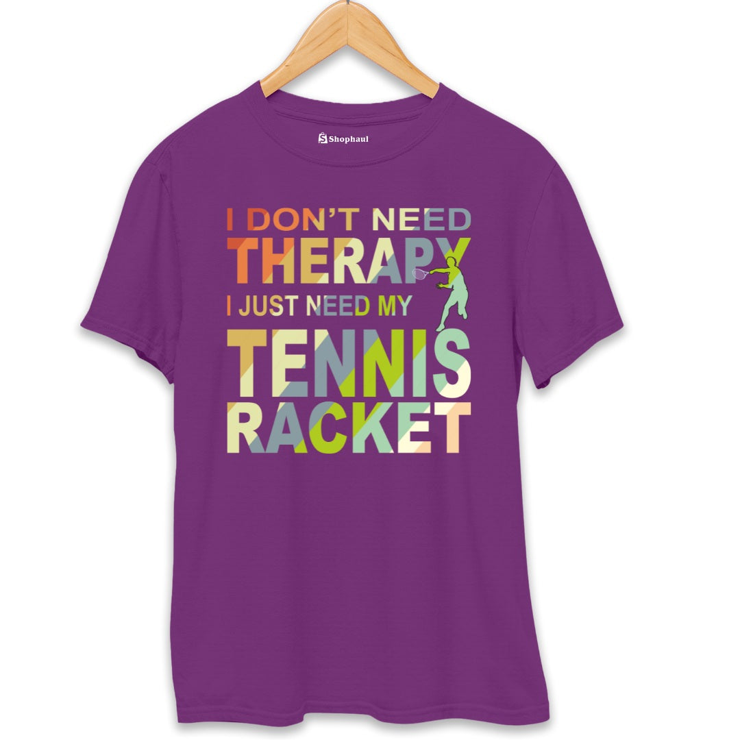 I Don't Need Therapy Tennis T-Shirt The Shophaul