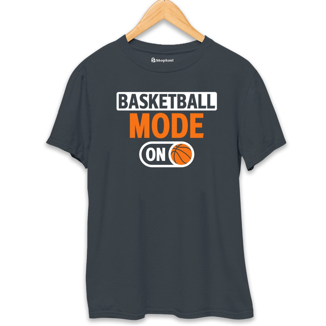 Basketball Mode On T-Shirt The Shophaul