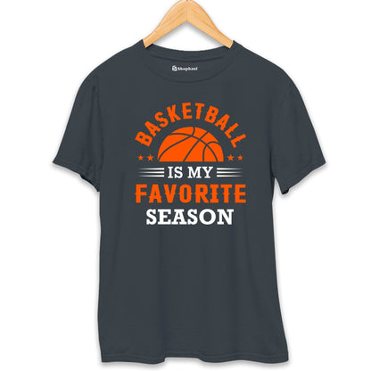 Basketball is my Favorite Season T-Shirt The Shophaul