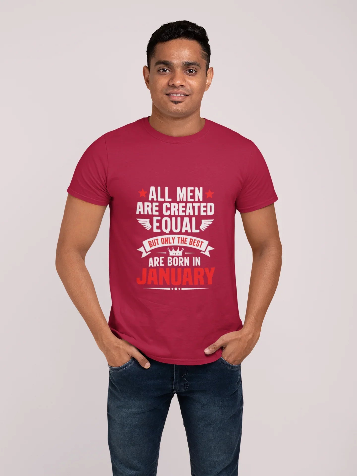 All Men Created Equal But Best are Born in January T-Shirt