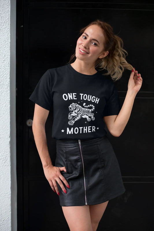 One Tough Mother T-Shirt 