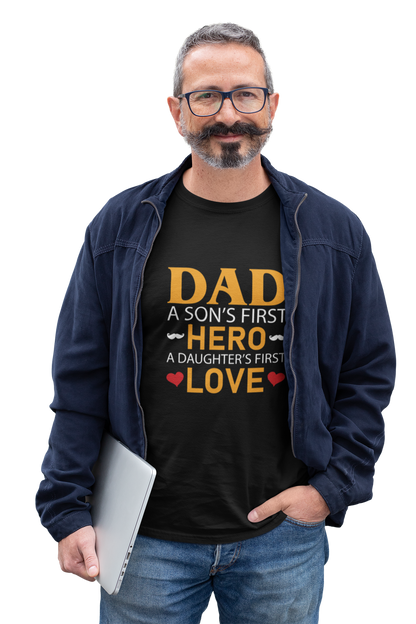 Dad is a Son's First Hero Daughter's First Love T-Shirt The Shophaul