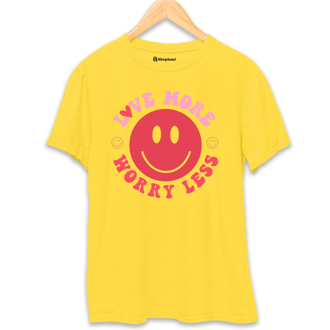 Love More Worry Less T-Shirt The Shophaul