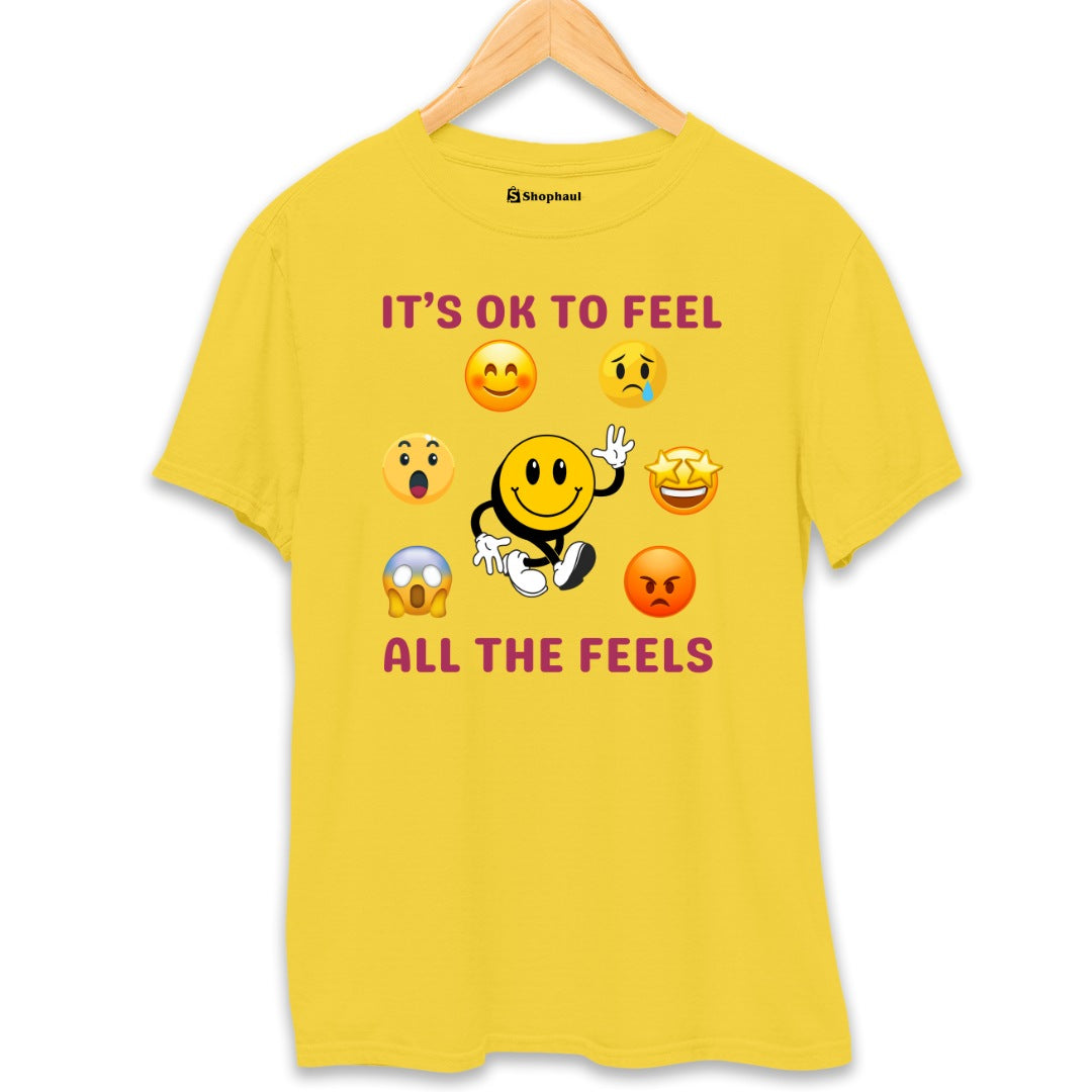 It's Ok to Feel all The Feels Smiley T-Shirt The Shophaul